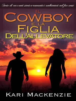 cover image of Il cowboy e la figlia dell'allevatore (Parte uno)